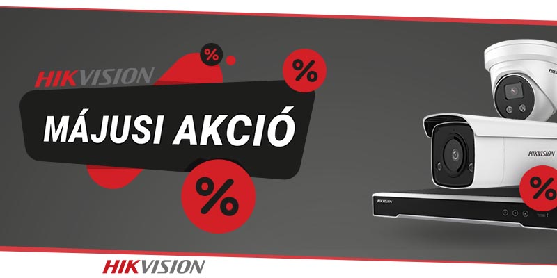 Hikvision májusi akció